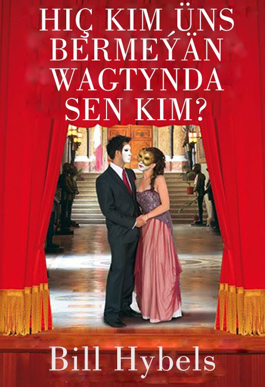 Hiç kim üns bermeýän wagtynda sen kim