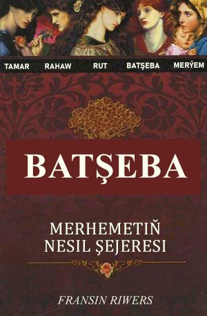 Batşeba - Merhemetiň nesil şejeresi